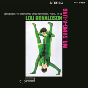 Lou Donaldson (Mr. Shing-A-Ling)