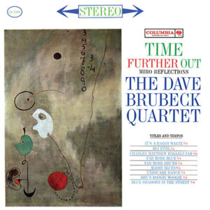 Dave Brubeck Quartet (Time Further Out)